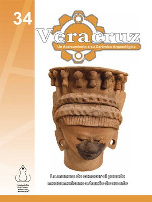 VERACRUZ- UN ACERCAMIENTO A SU CERÁMICA ARQUEOLÓGICA - ebook